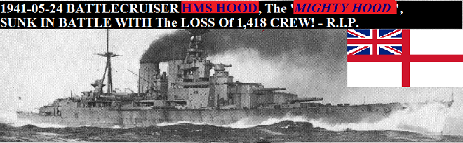 05-24 E (1a) 1941 LOSS Of HMS HOOD.png